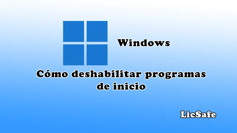 Como deshabilitar programas de inicio en Windows