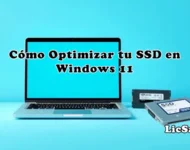 Cómo Optimizar tu SSD en Windows 11