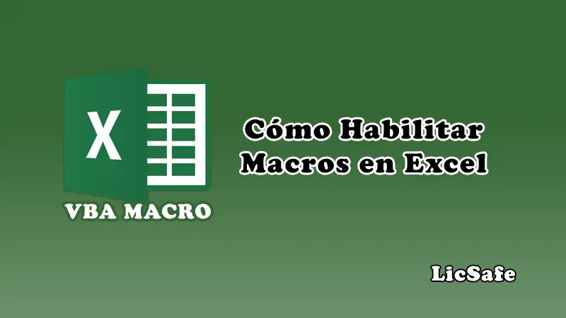 Como habilitar macros en Excel