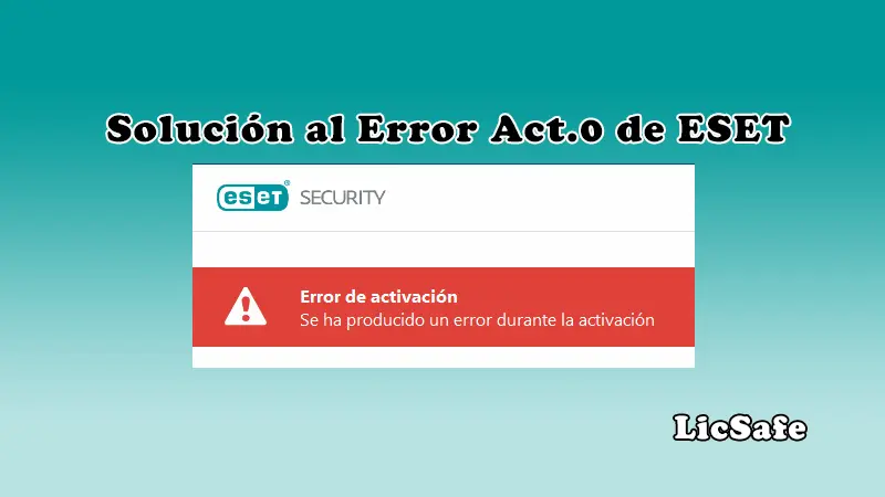 Solución Error act 0 ESET